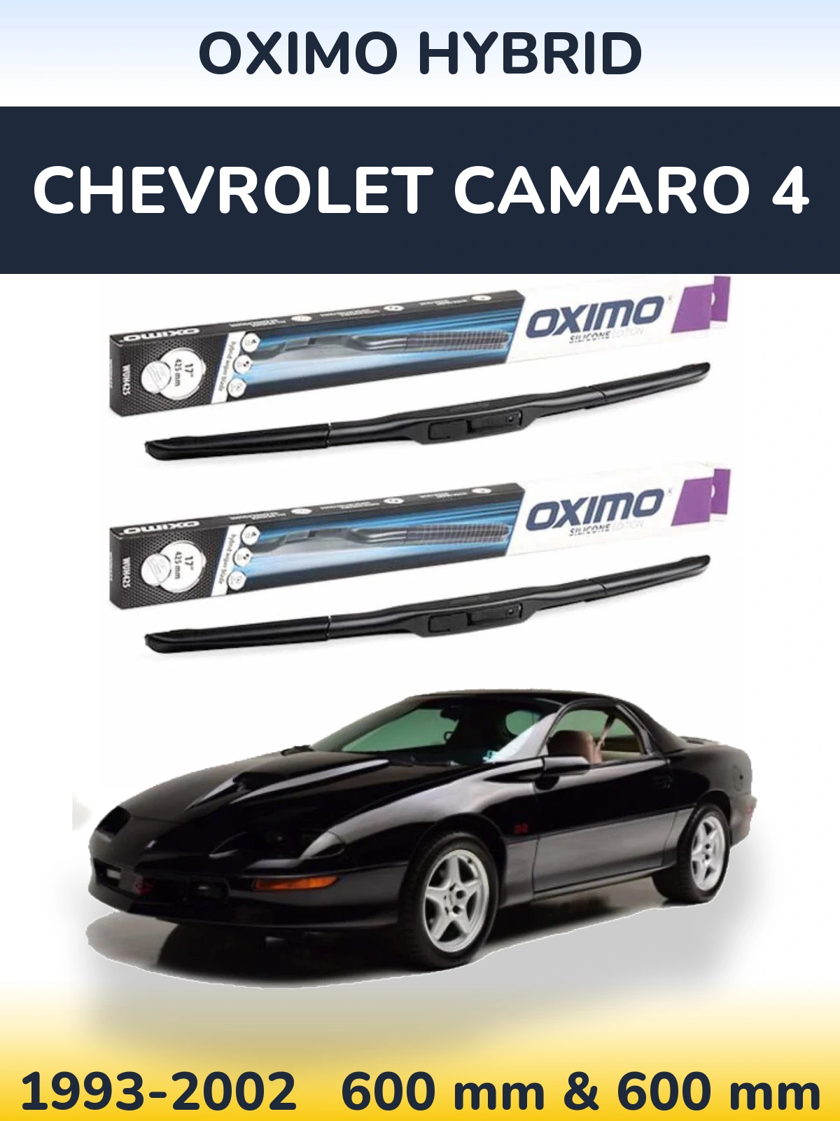 Front wiper blade set Oximo Hybrid 600 & 600 mm for Chevrolet Camaro 4 1993-2002
