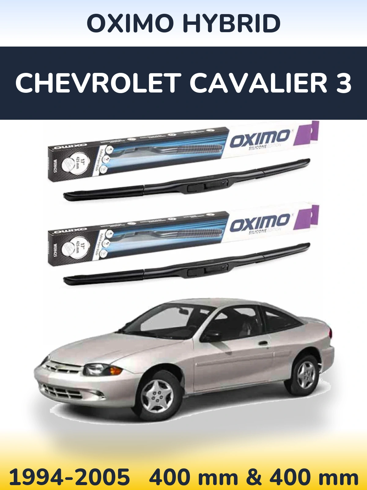 Front wiper blade set Oximo Hybrid 400 & 400 mm for Chevrolet Cavalier 3 1994-2005