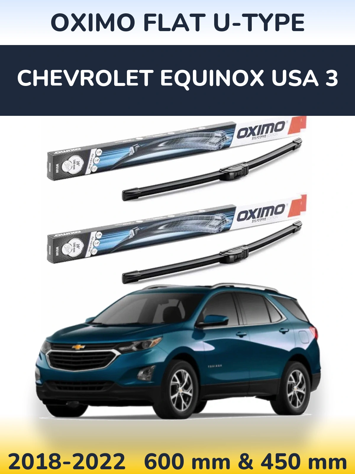 Front wiper blade set Oximo Flat U-type 600 & 450 mm for Chevrolet Equinox USA 3 2018-2022
