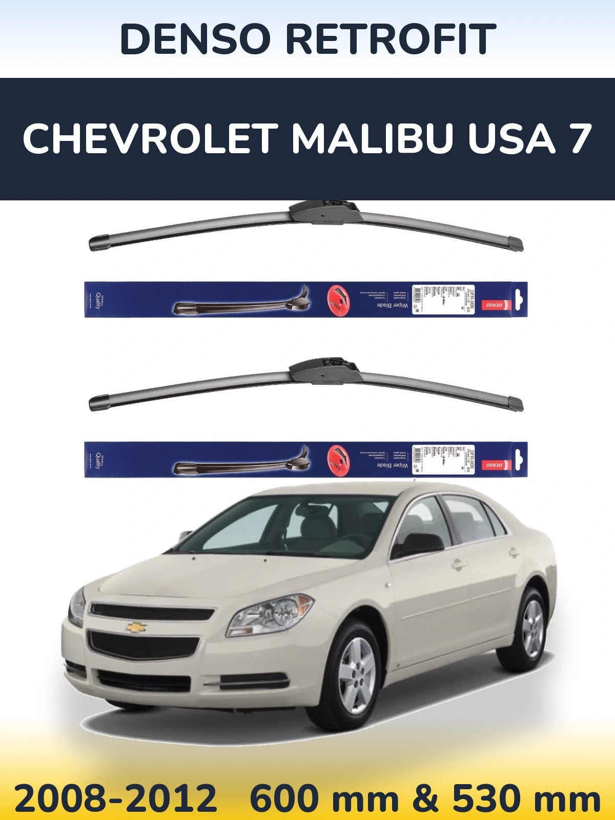Front wiper blade set Denso Retrofit 600 & 530 mm for Chevrolet Malibu USA 7 2008-2012