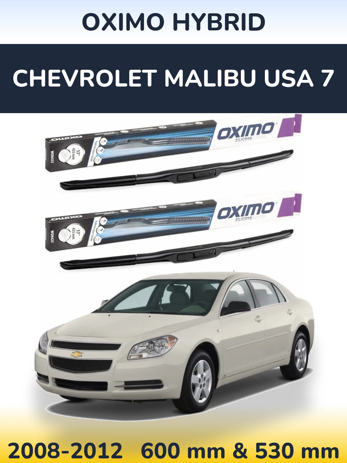 Front wiper blade set Oximo Hybrid 600 & 530 mm for Chevrolet Malibu USA 7 2008-2012