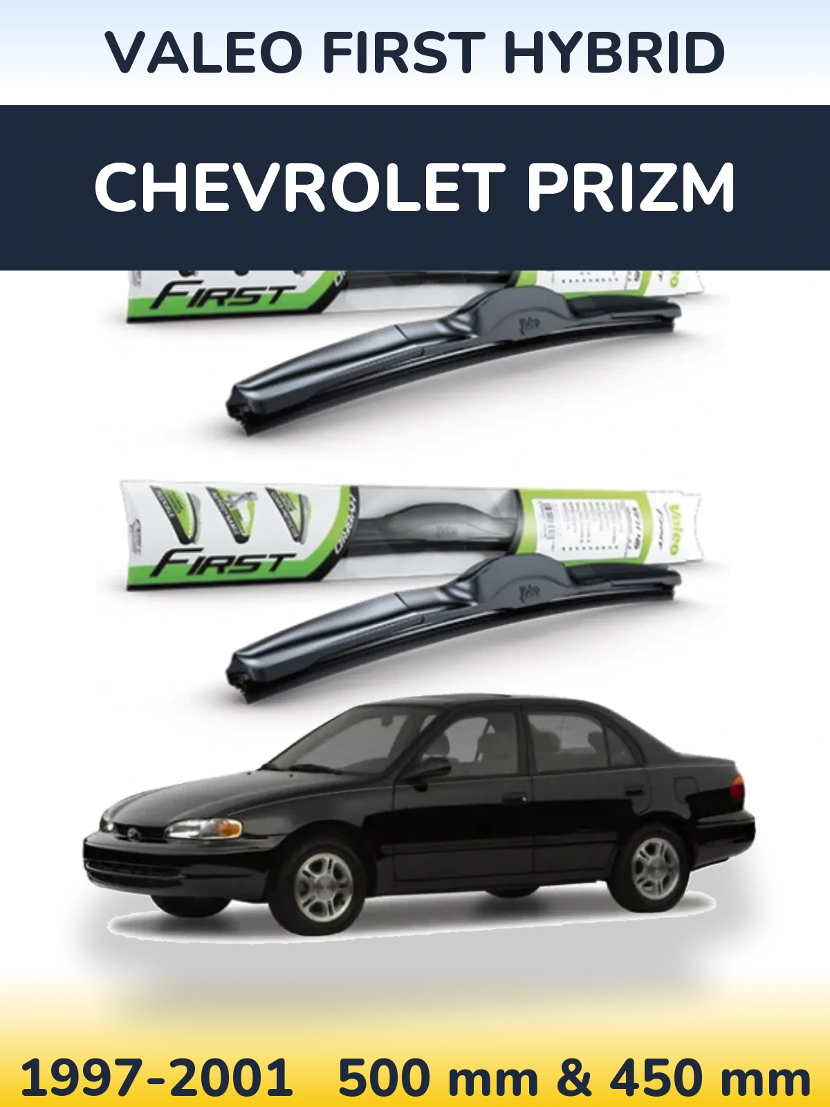 Комплект передних дворников Valeo First Hybrid 500 & 450 мм для Chevrolet Prizm 1997-2001