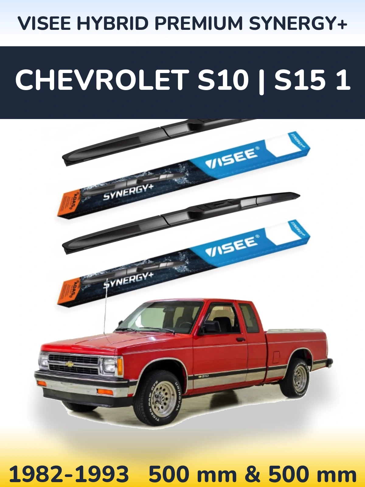 Комплект передніх щіток VISEE HYBRID PREMIUM SYNERGY+ 500 & 500 мм для Chevrolet S10 | S15 1 1982-1993