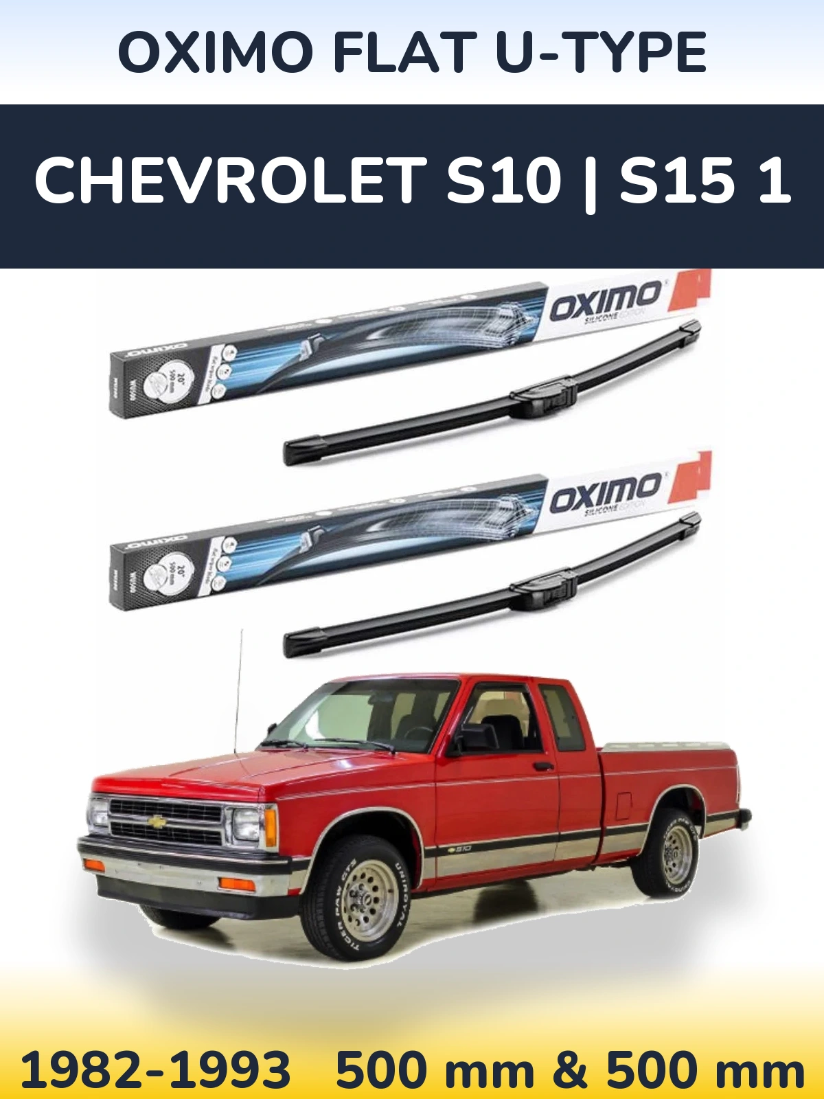 Комплект передних дворников Oximo Flat U-type 500 & 500 мм для Chevrolet S10 | S15 1 1982-1993