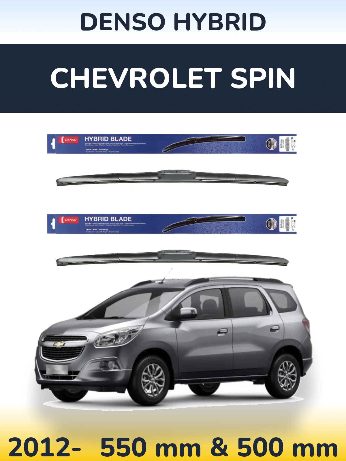 Front wiper blade set Denso Hybrid 550 & 500 mm for Chevrolet Spin 2012-2026