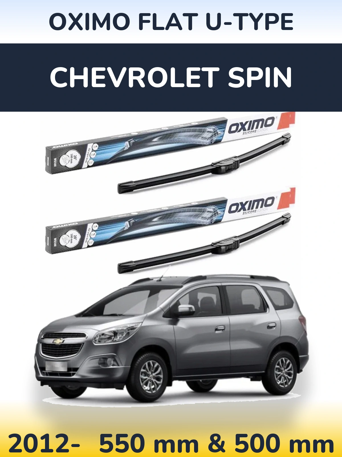 Front wiper blade set Oximo Flat U-type 550 & 500 mm for Chevrolet Spin 2012-2026