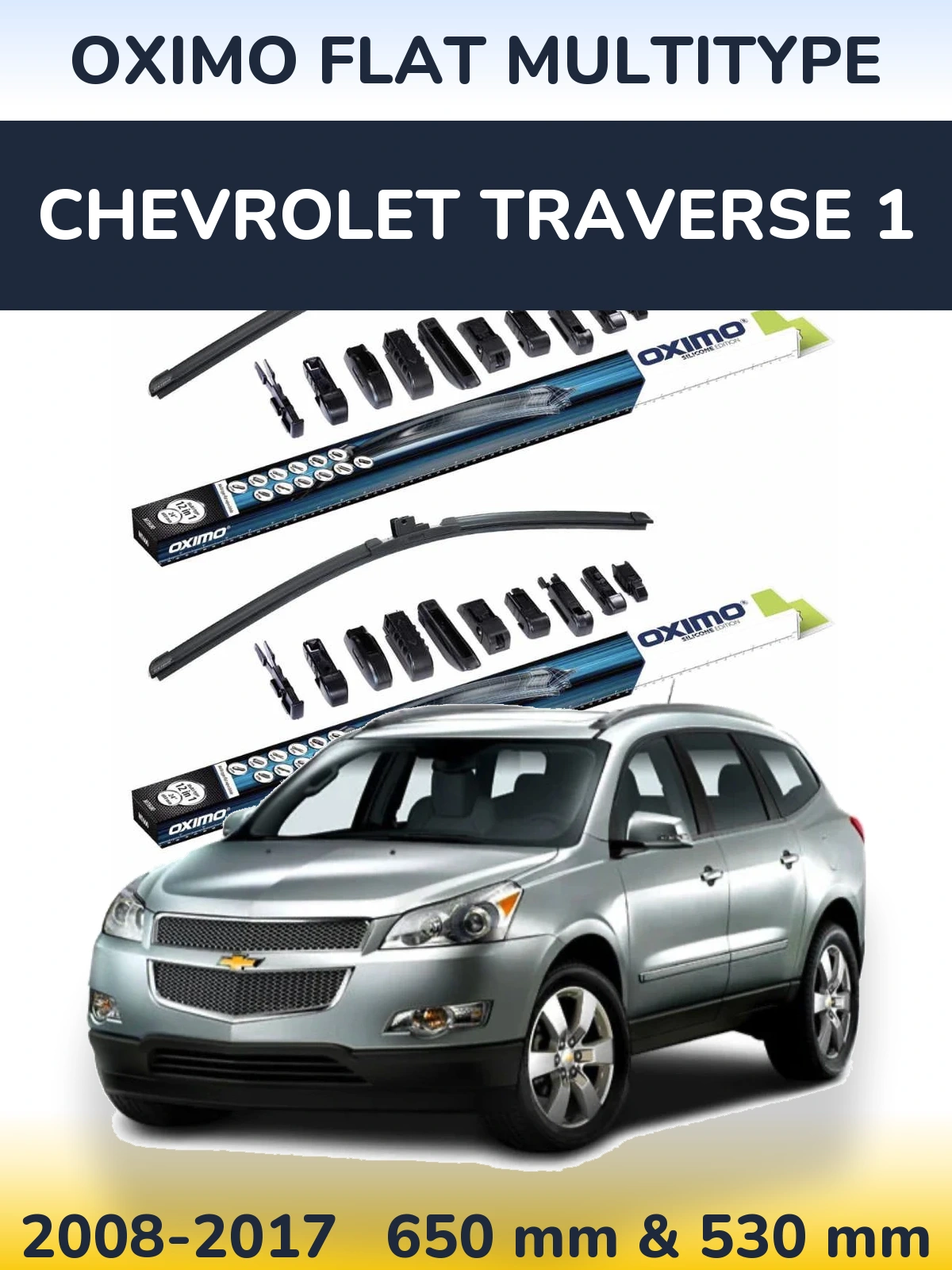 Front wiper blade set Oximo Flat MultiTypee 650 & 530 mm for Chevrolet Traverse 1 2008-2017