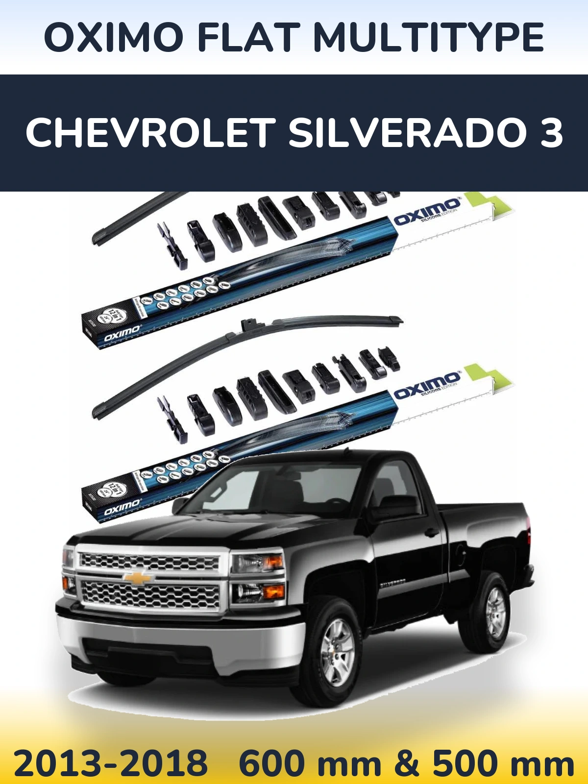 Front wiper blade set Oximo Flat MultiTypee 600 & 500 mm for Chevrolet Silverado 3 2013-2018
