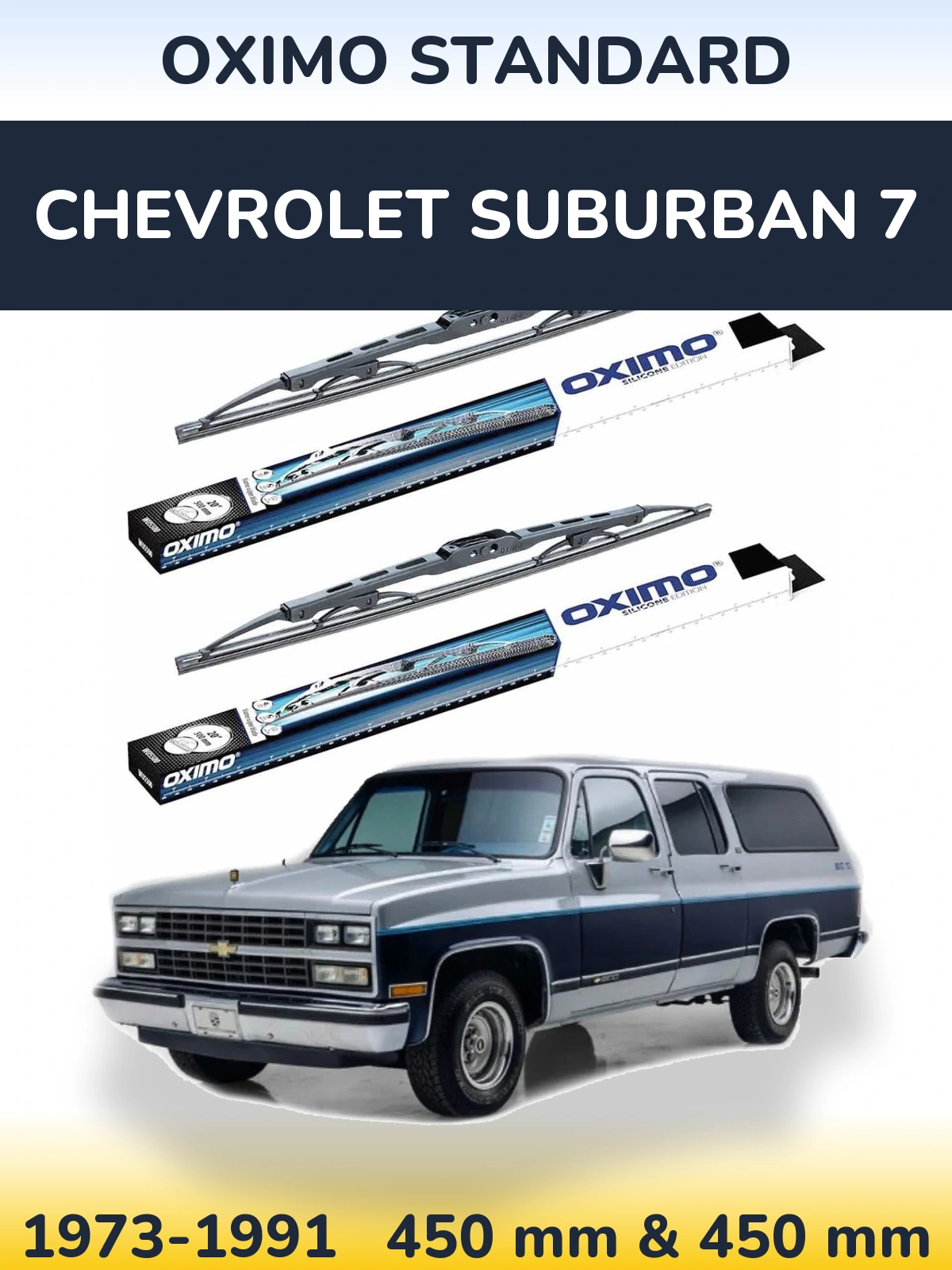 Front wiper blade set Oximo Standard 450 & 450 mm for Chevrolet Suburban 7 1973-1991