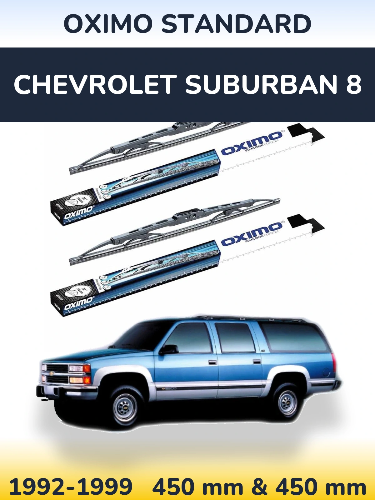 Комплект передних дворников Oximo Standard 450 & 450 мм для Chevrolet Suburban 8 1992-1999