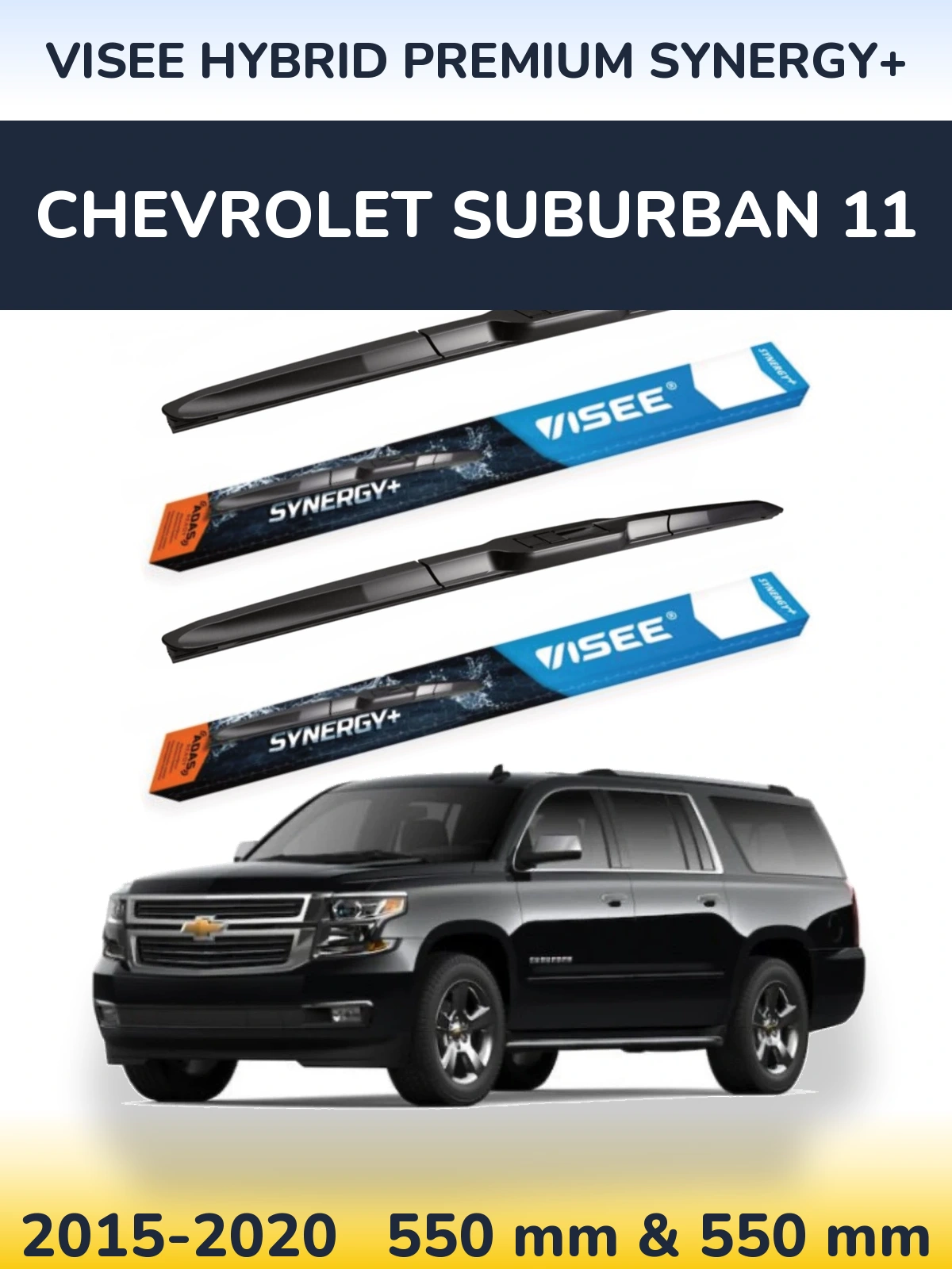 Front wiper blade set VISEE HYBRID PREMIUM SYNERGY+ 550 & 550 mm for Chevrolet Suburban 11 2015-2020