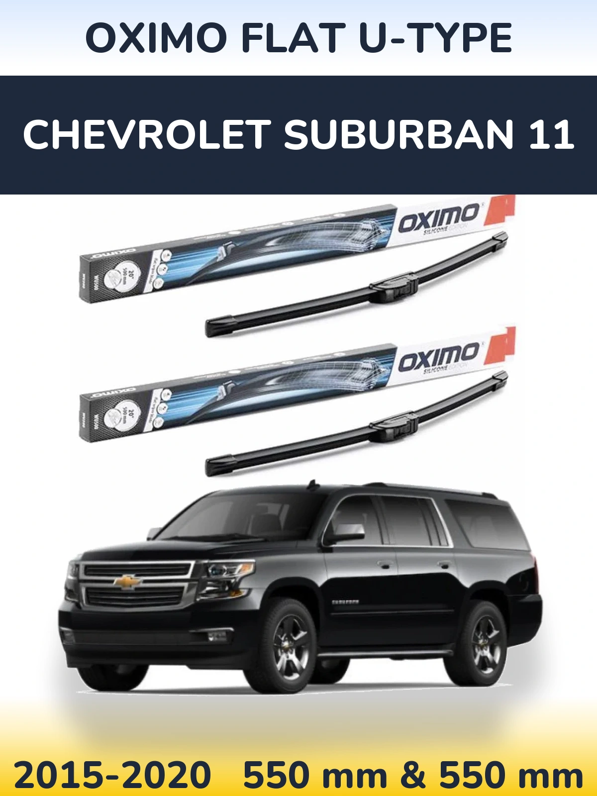 Front wiper blade set Oximo Flat U-type 550 & 550 mm for Chevrolet Suburban 11 2015-2020