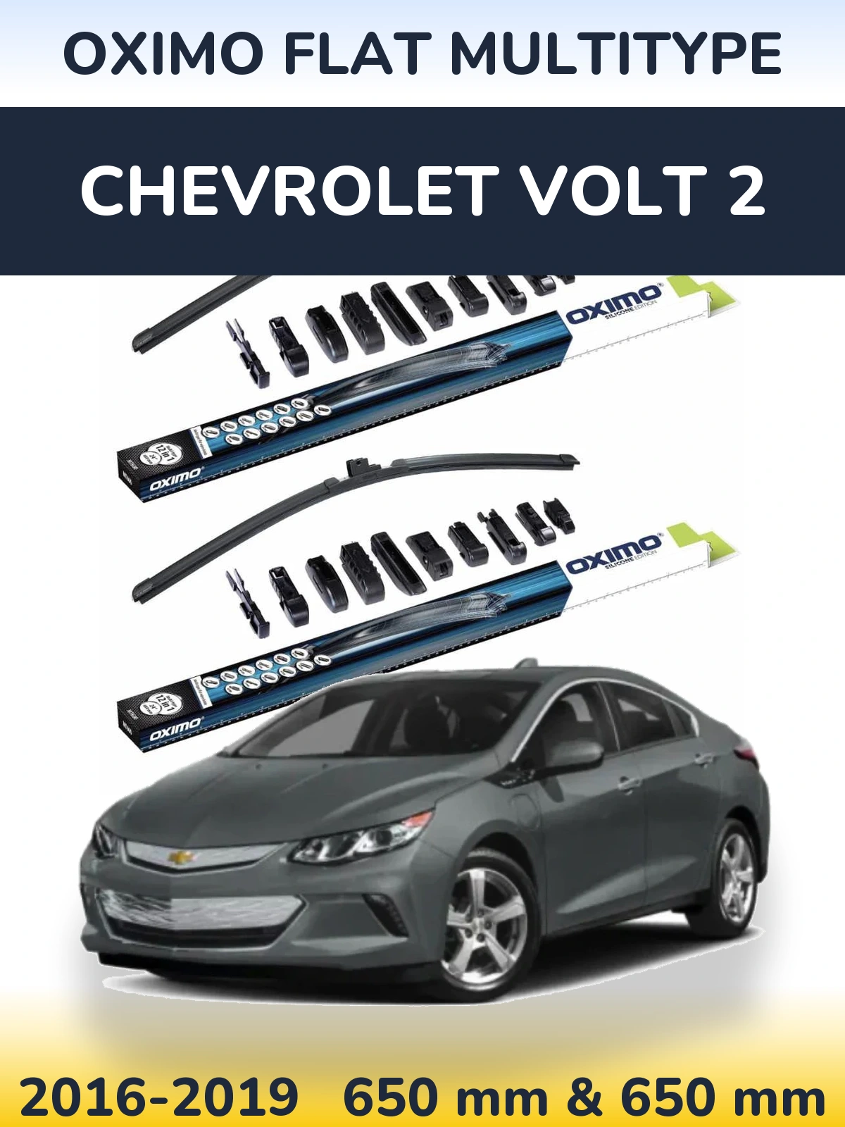Front wiper blade set Oximo Flat MultiTypee 650 & 650 mm for Chevrolet Volt 2 2016-2019