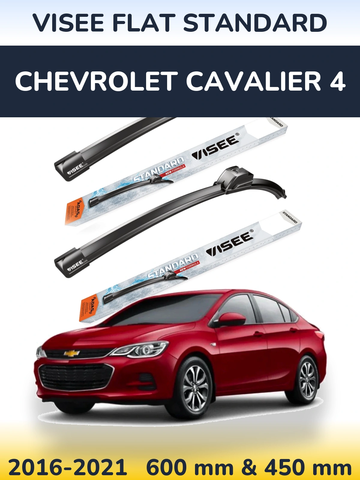 Front wiper blade set VISEE FLAT STANDARD 600 & 450 mm for Chevrolet Cavalier 4 2016-2021