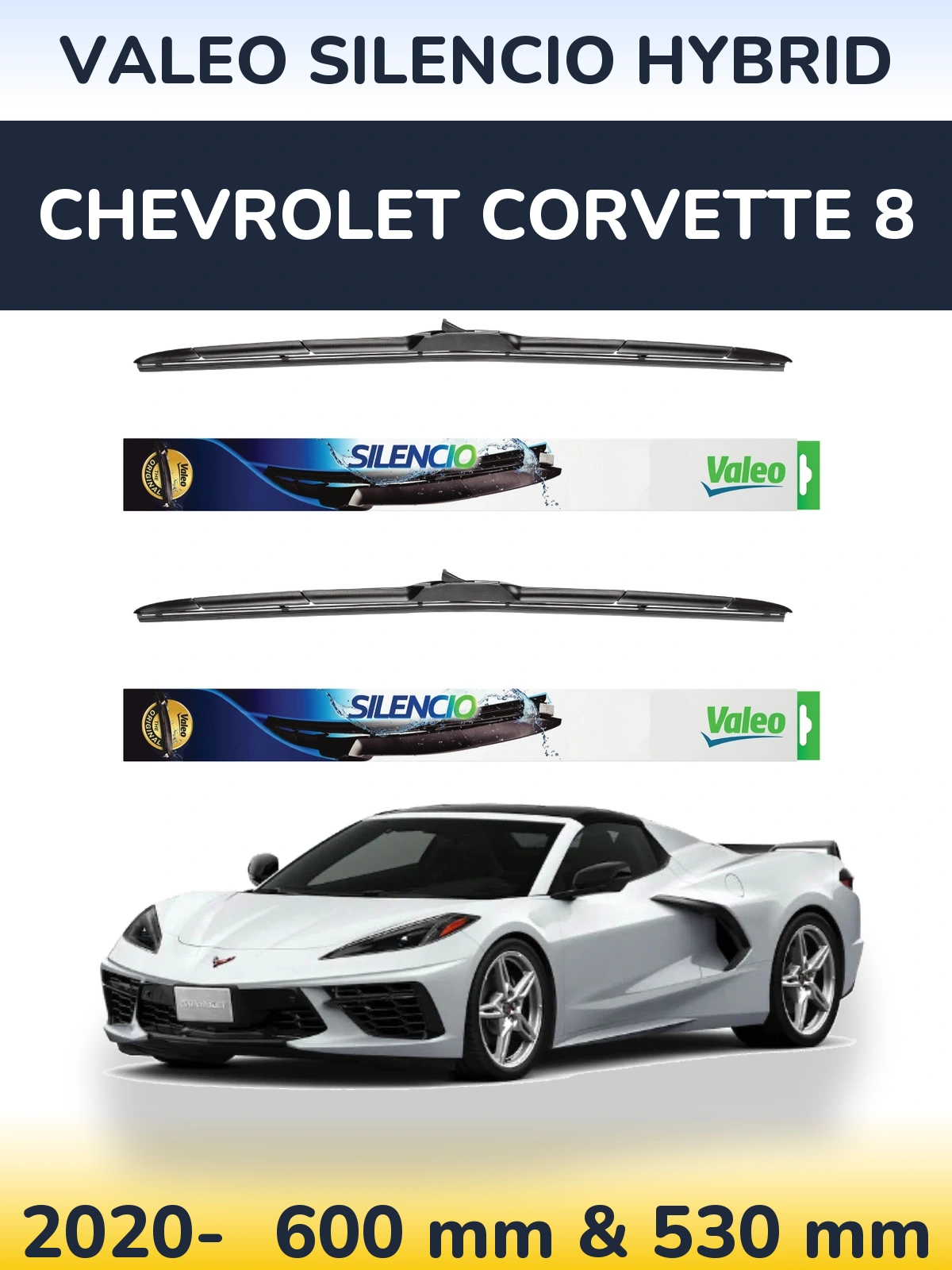 Front wiper blade set Valeo Silencio Hybrid 600 & 530 mm for Chevrolet Corvette 8 2020-2026