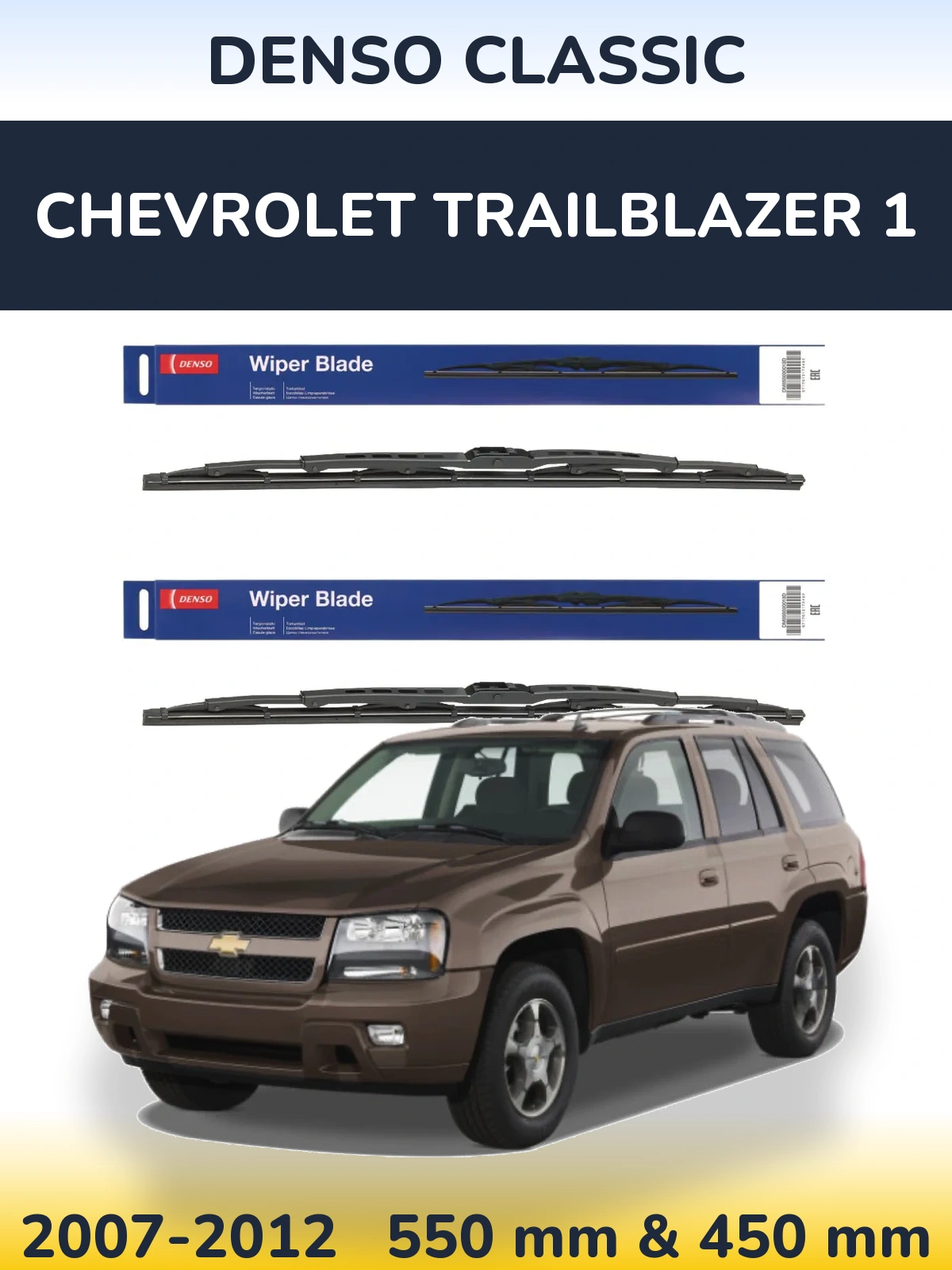 Front wiper blade set Denso Classic 550 & 450 mm for Chevrolet TrailBlazer 1 2007-2012