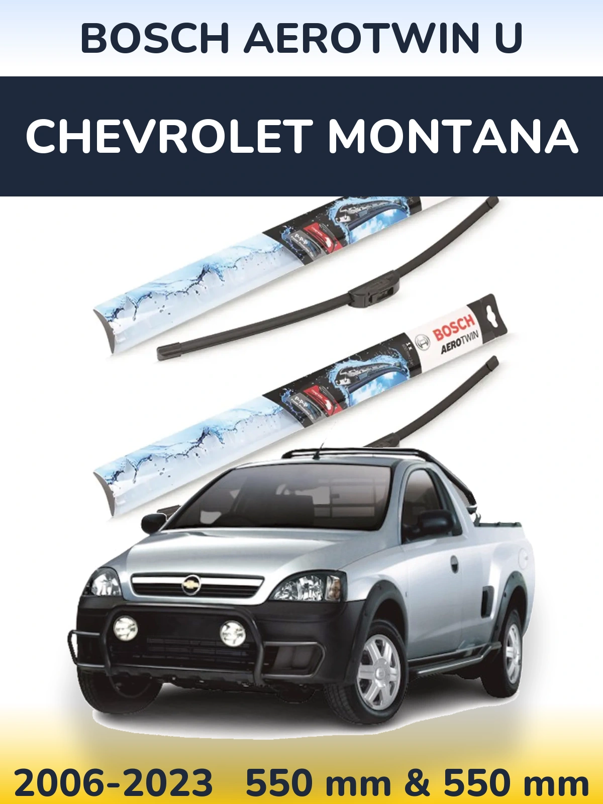 Front wiper blade set BOSCH AeroTwin U 550 & 550 mm for Chevrolet Montana 2006-2023