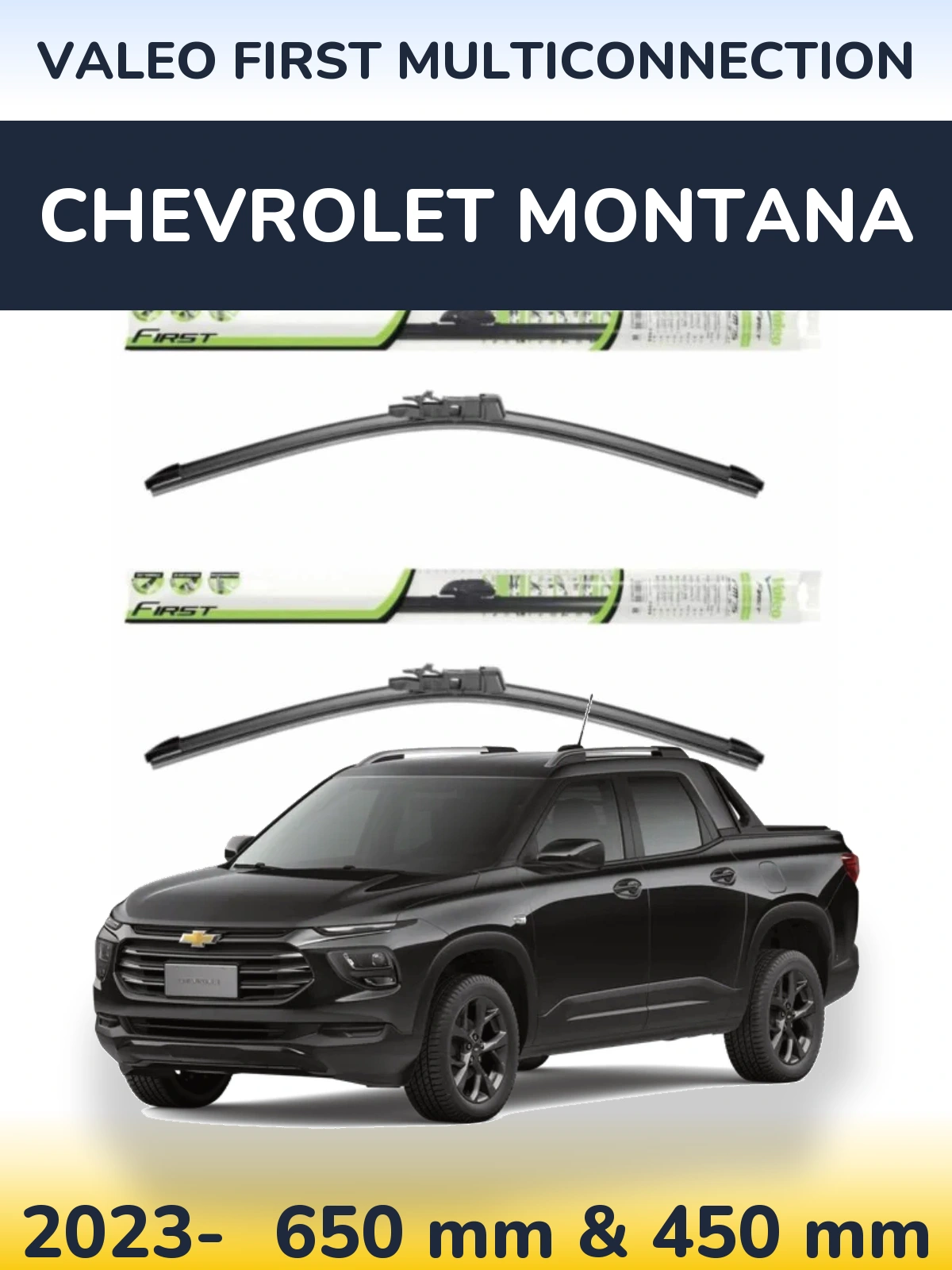 Front wiper blade set Valeo First MultiConnection 650 & 450 mm for Chevrolet Montana 2023-2026