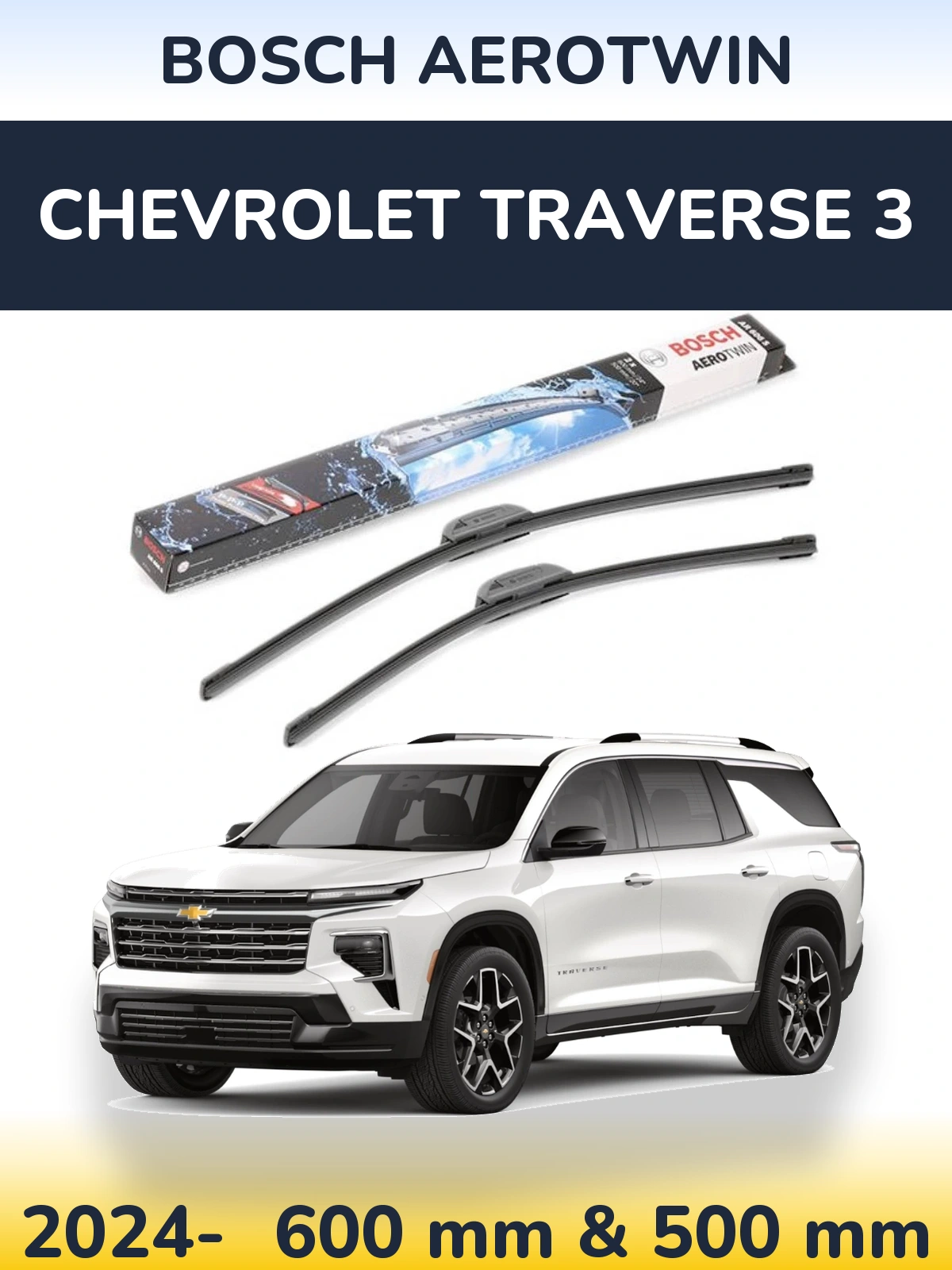 Front wiper blade set BOSCH AeroTwin 600 & 500 mm for Chevrolet Traverse 3 2024-2026