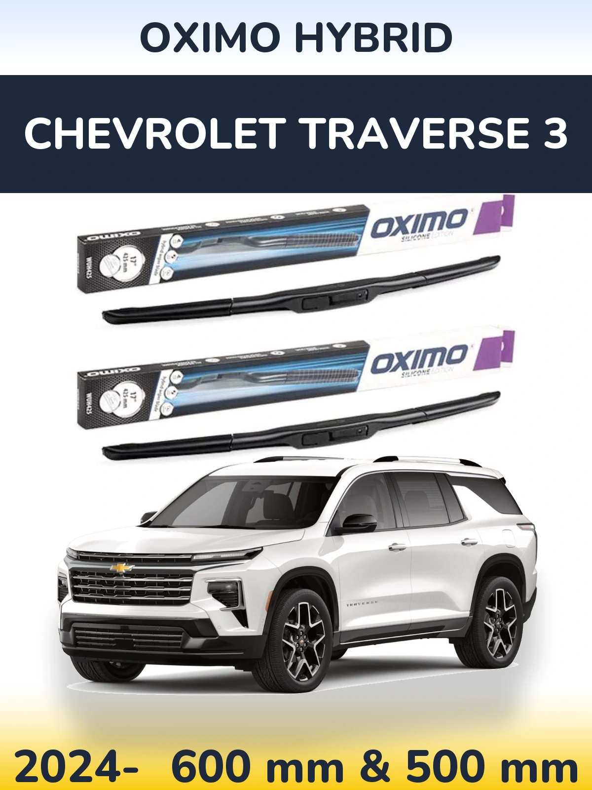Front wiper blade set Oximo Hybrid 600 & 500 mm for Chevrolet Traverse 3 2024-2026
