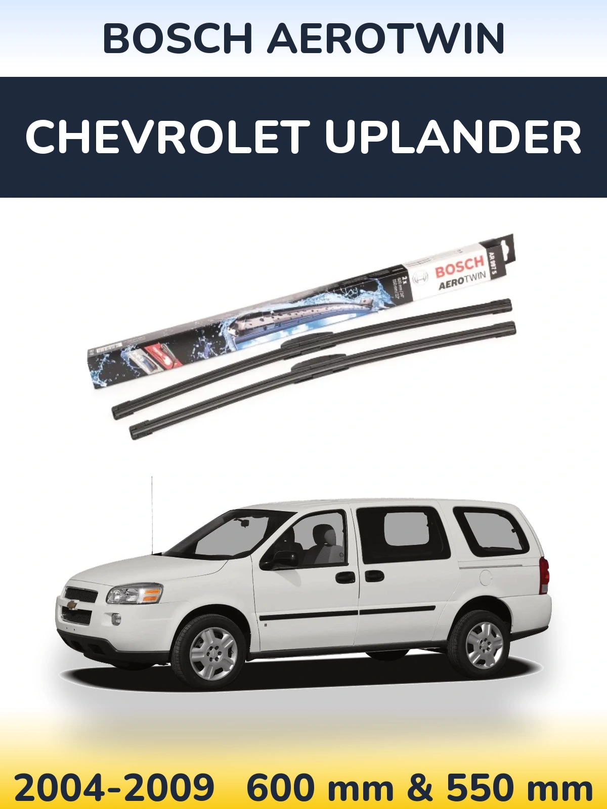 Комплект передніх щіток BOSCH AeroTwin 600 & 550 мм для Chevrolet Uplander 2004-2009