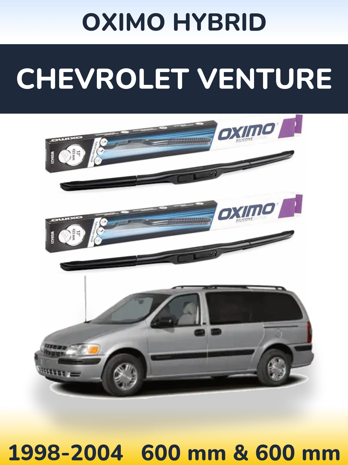 Комплект передних дворников Oximo Hybrid 600 & 600 мм для Chevrolet Venture 1998-2004