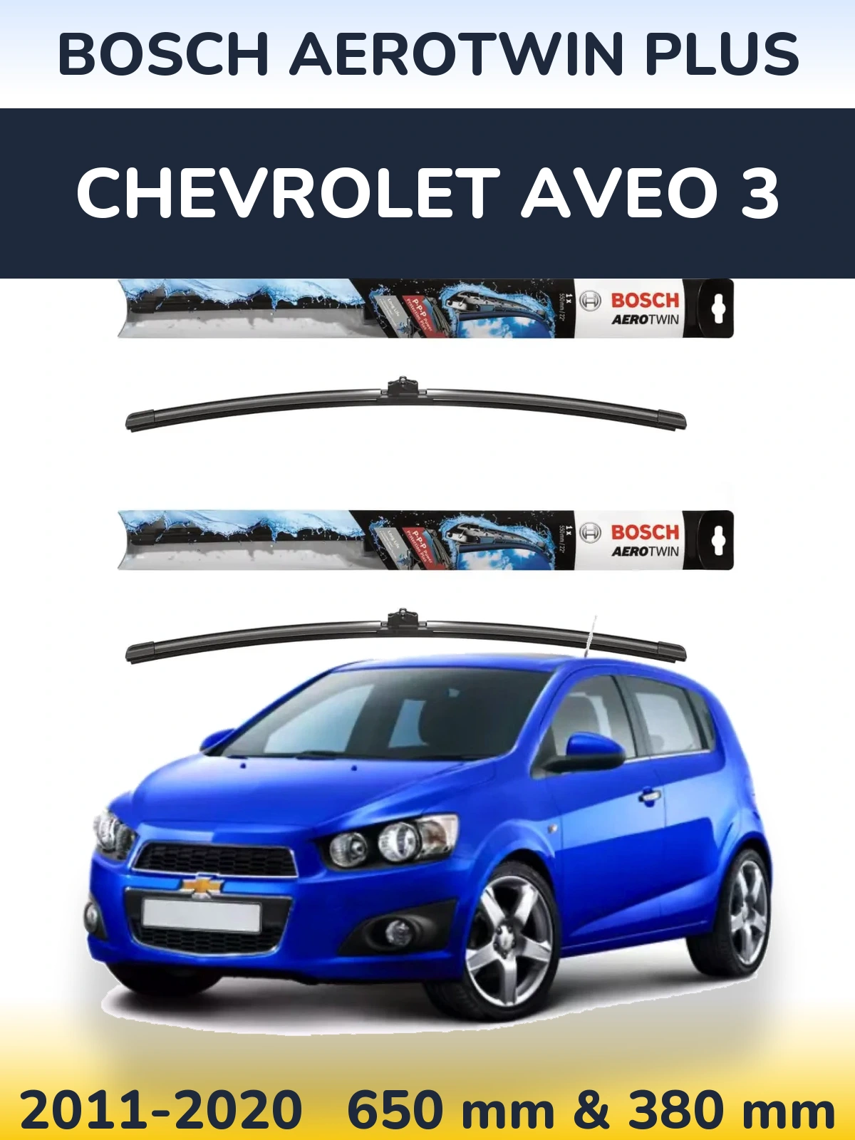 Front wiper blade set BOSCH AeroTwin Plus 650 & 380 mm for Chevrolet Aveo 3 2011-2020