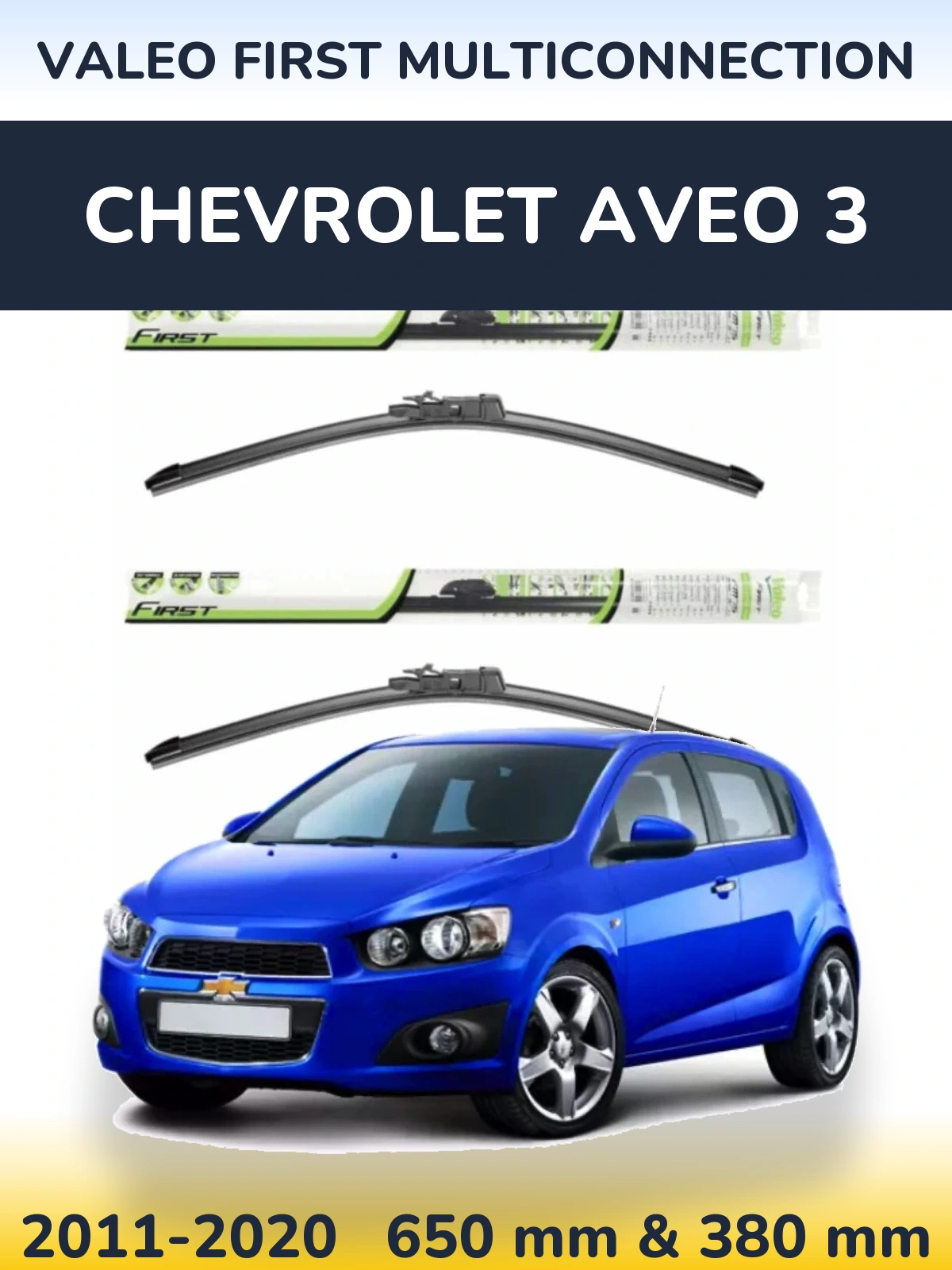 Front wiper blade set Valeo First MultiConnection 650 & 380 mm for Chevrolet Aveo 3 2011-2020