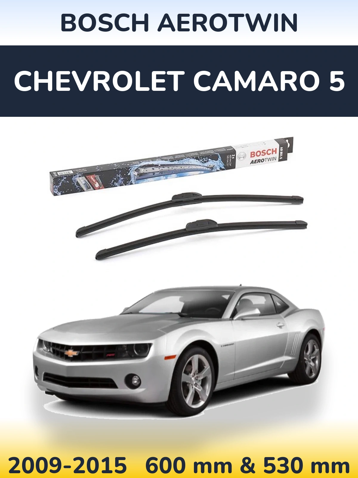 Front wiper blade set BOSCH AeroTwin 600 & 530 mm for Chevrolet Camaro 5 2009-2015