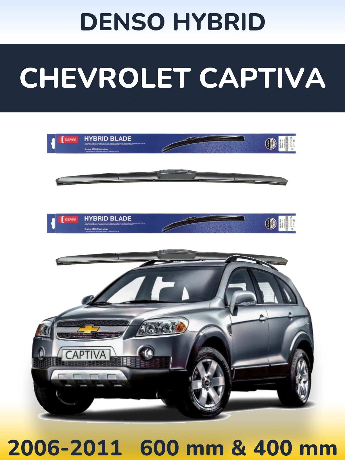Front wiper blade set Denso Hybrid 600 & 400 mm for Chevrolet Captiva 2006-2011