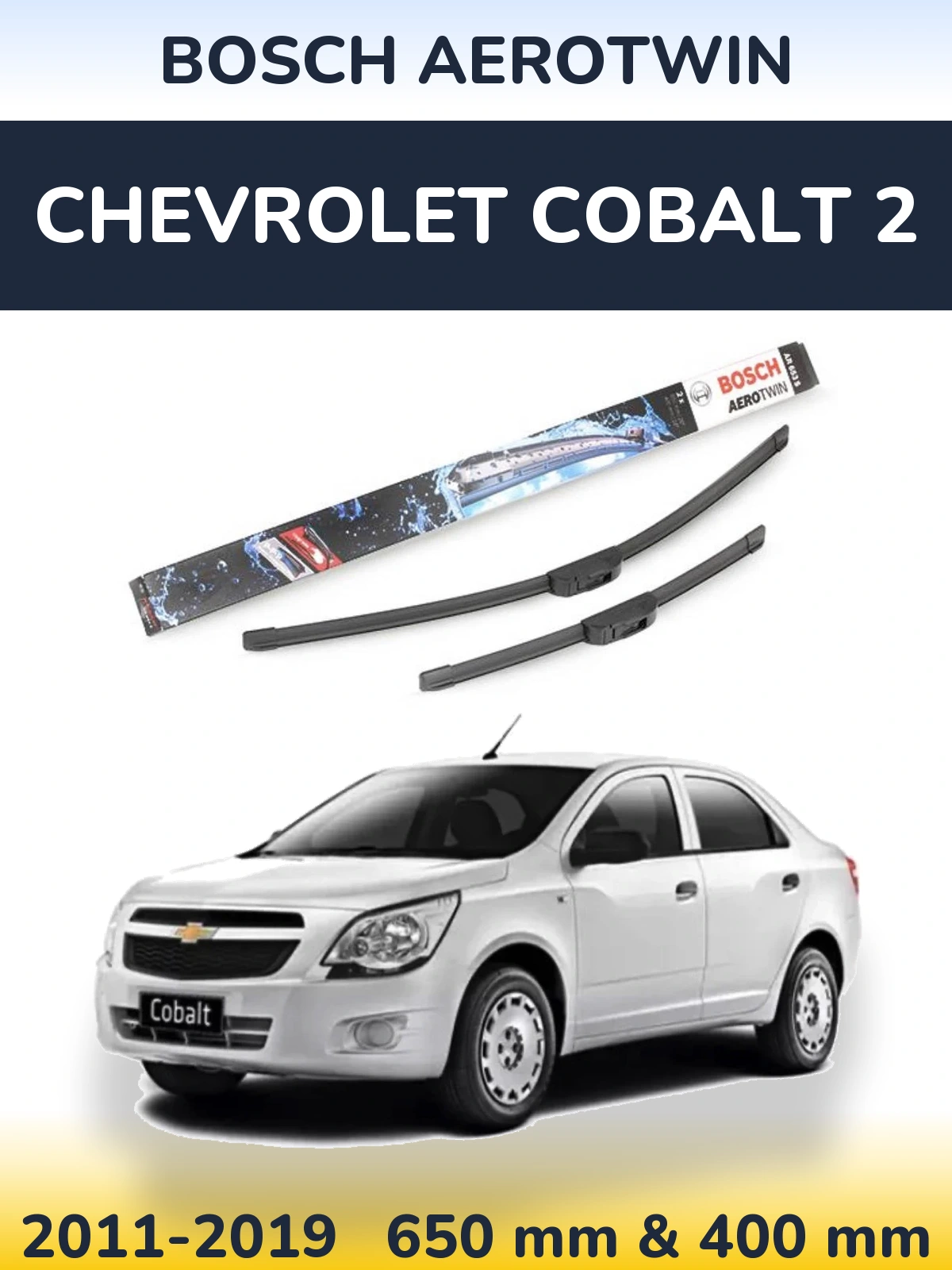 Front wiper blade set BOSCH AeroTwin 650 & 400 mm for Chevrolet Cobalt 2 2011-2019