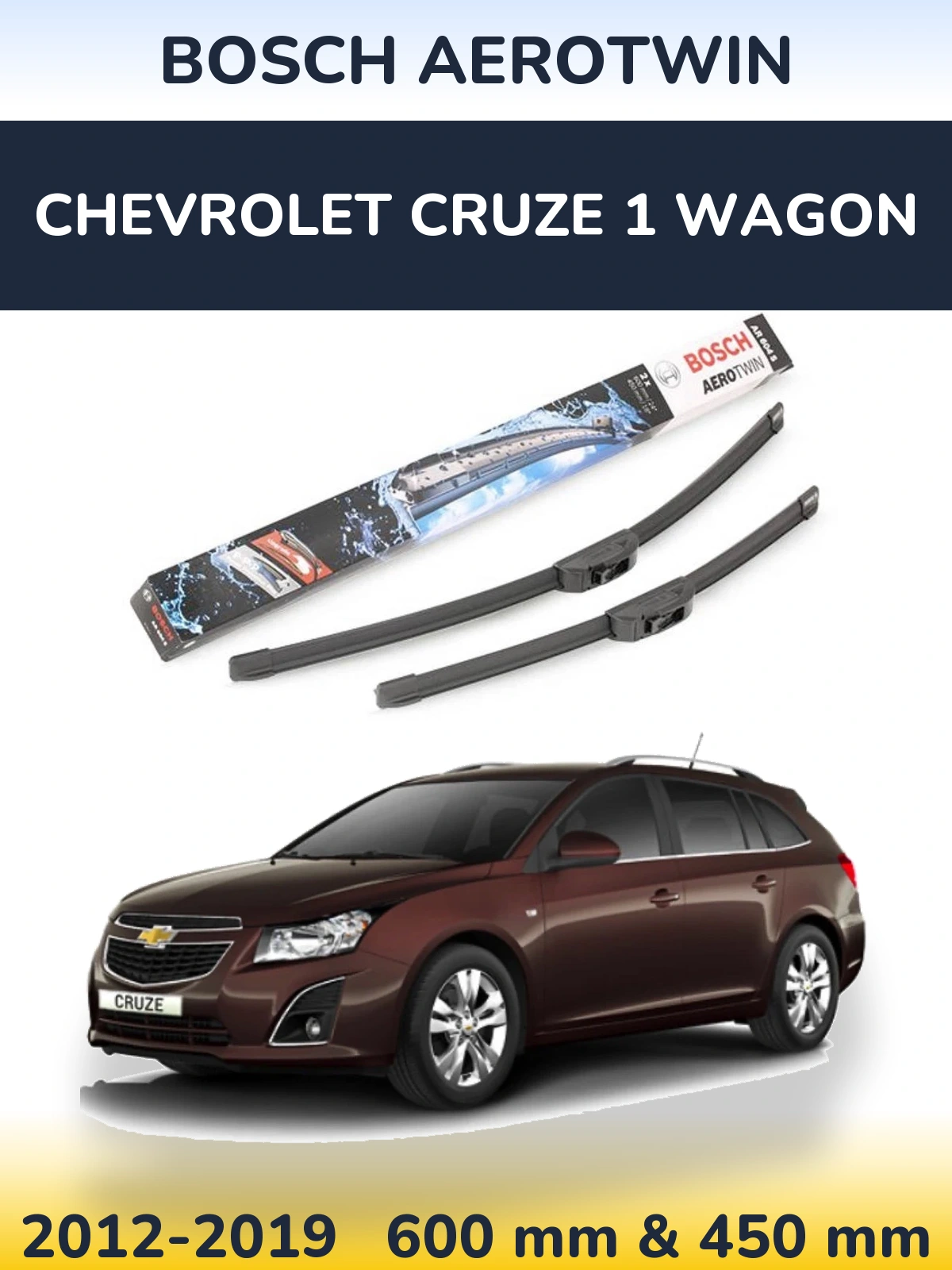 Front wiper blade set BOSCH AeroTwin 600 & 450 mm for Chevrolet Cruze 1 Wagon 2012-2019