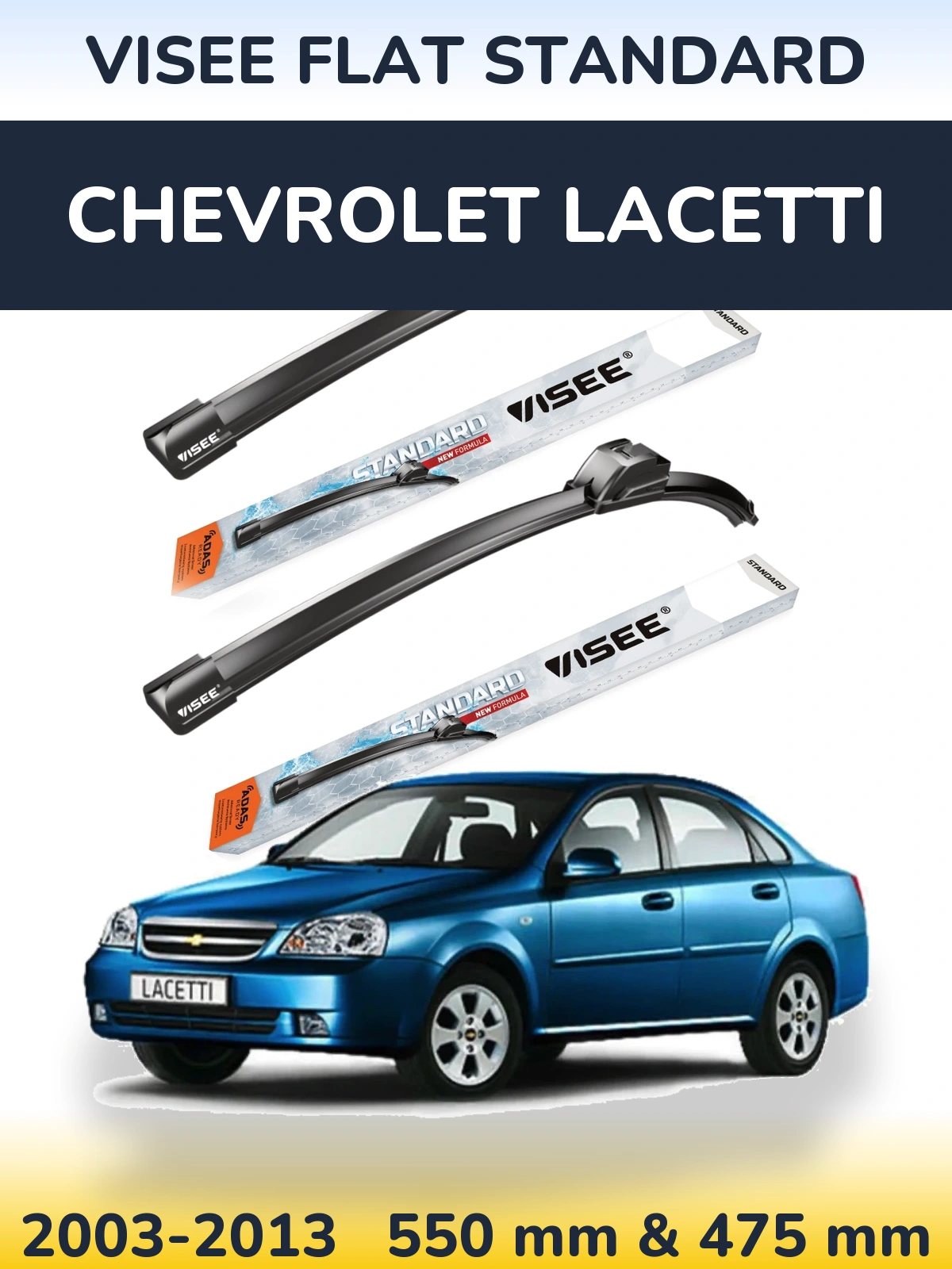 Front wiper blade set VISEE FLAT STANDARD 550 & 475 mm for Chevrolet Lacetti 2003-2013