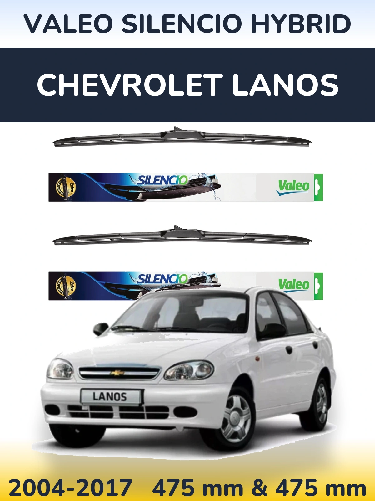 Комплект передних дворников Valeo Silencio Hybrid 475 & 475 мм для Chevrolet Lanos 2004-2017