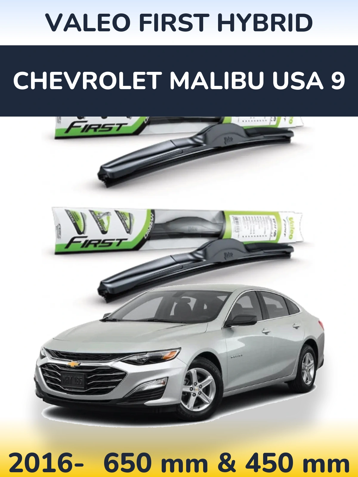 Front wiper blade set Valeo First Hybrid 650 & 450 mm for Chevrolet Malibu USA 9 2016-2026