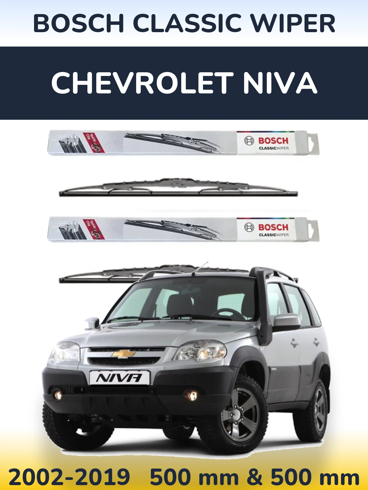 Front wiper blade set BOSCH Classic Wiper 500 & 500 mm for Chevrolet Niva 2002-2019