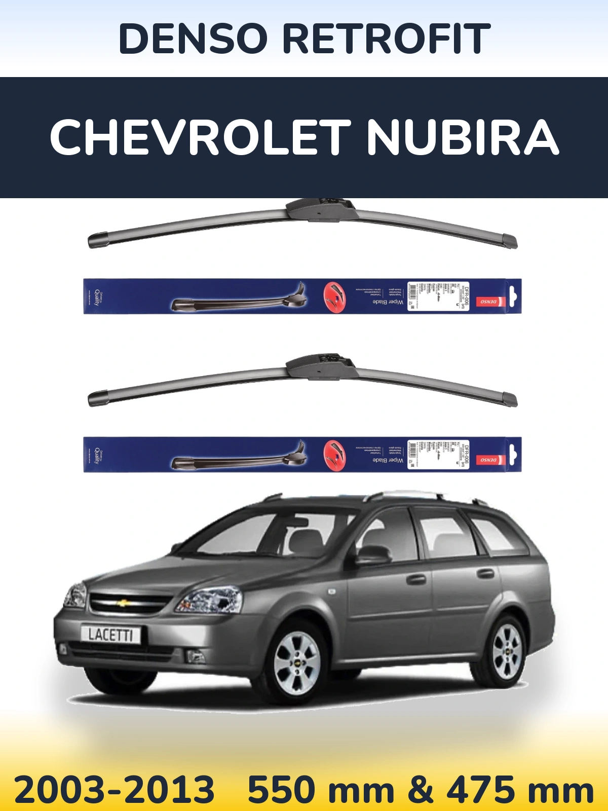 Front wiper blade set Denso Retrofit 550 & 475 mm for Chevrolet Nubira 2003-2013