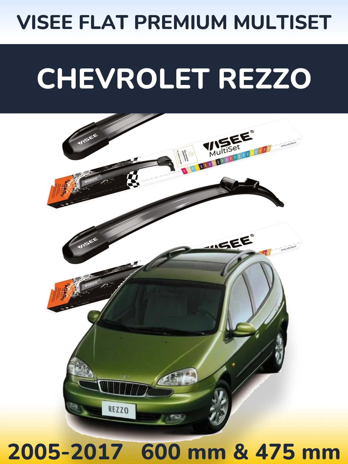 Front wiper blade set VISEE FLAT PREMIUM MultiSet 600 & 475 mm for Chevrolet Rezzo 2005-2017