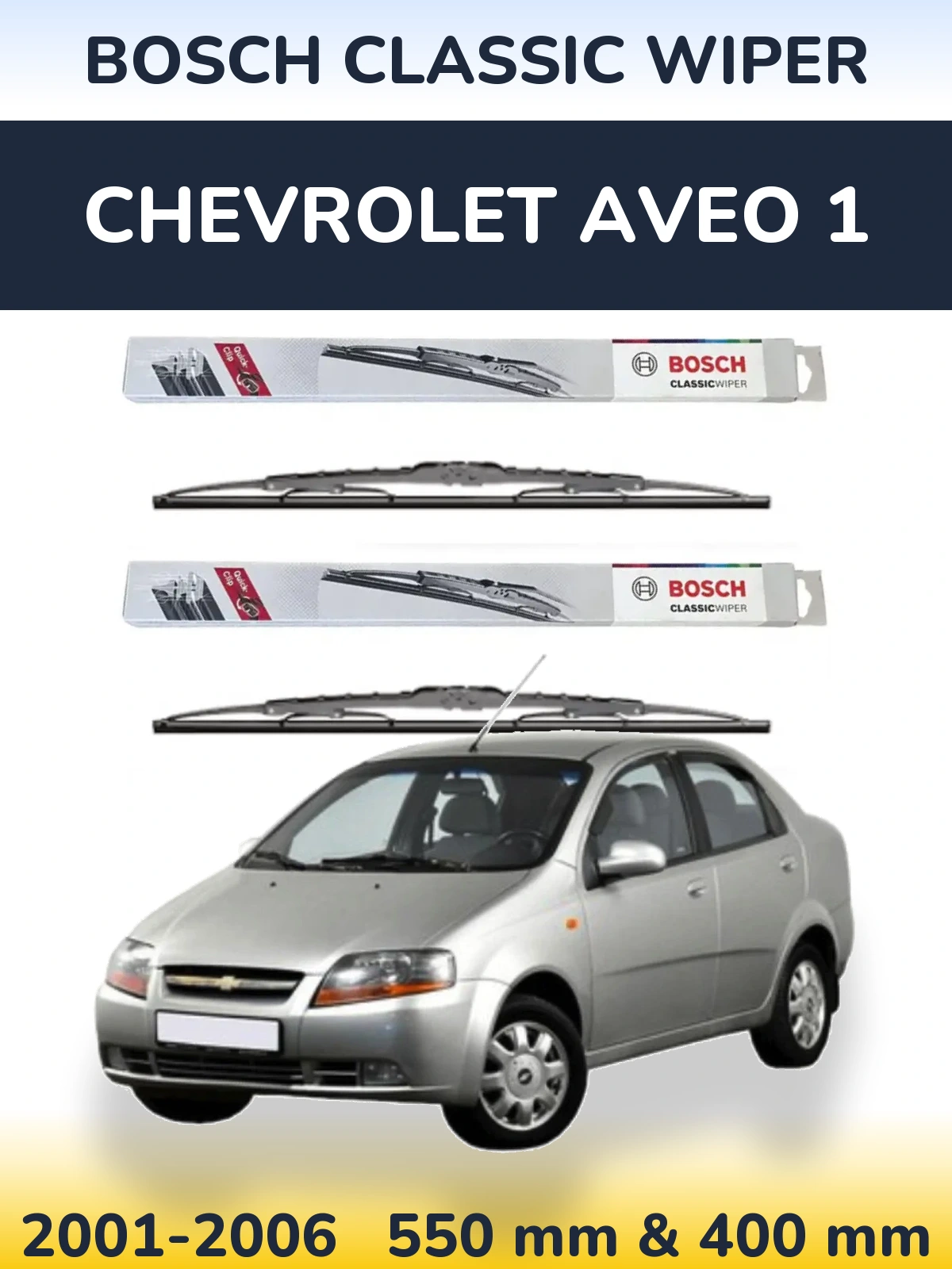 Front wiper blade set BOSCH Classic Wiper 550 & 400 mm for Chevrolet Aveo 1 2001-2006