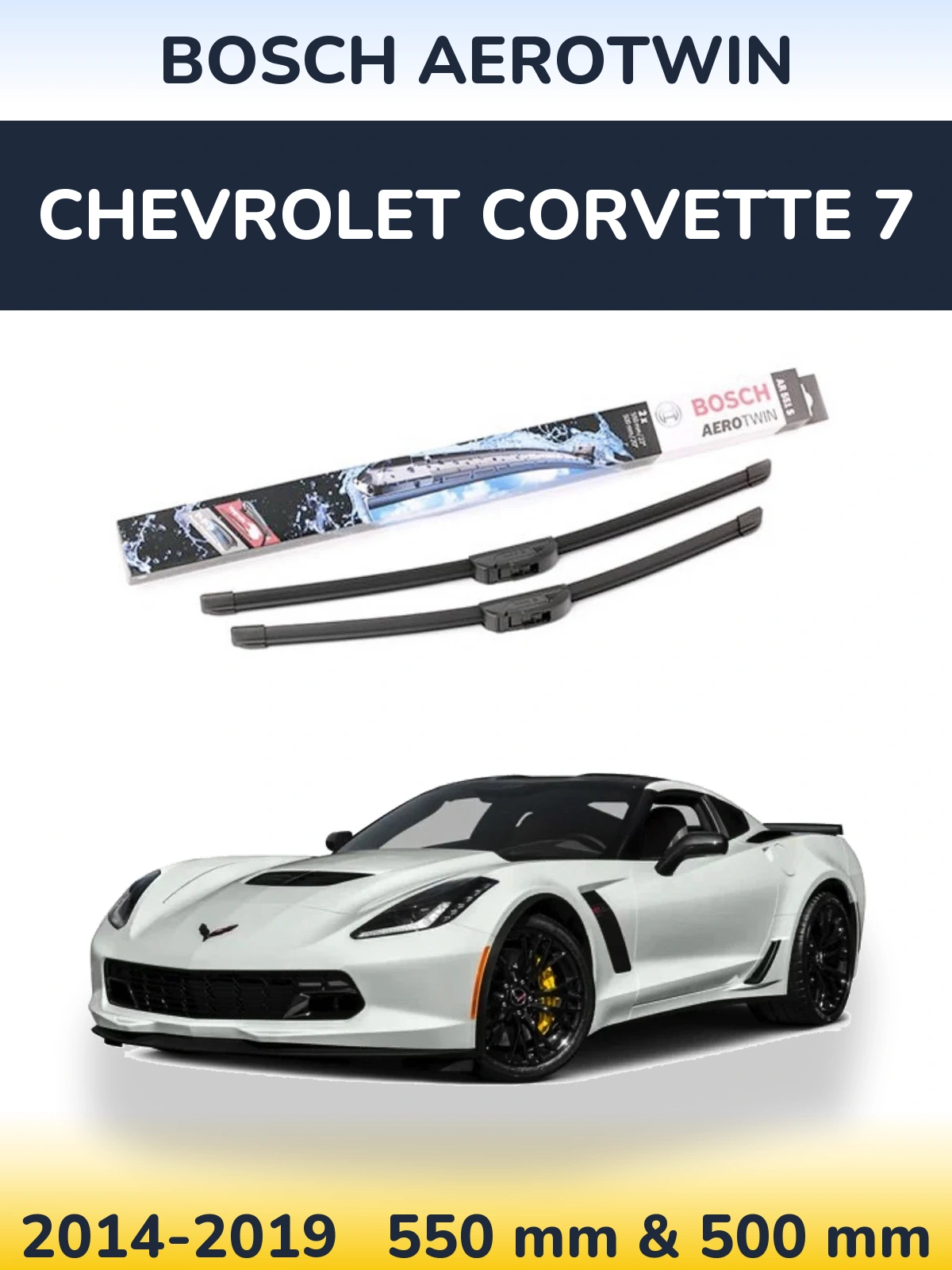 Front wiper blade set BOSCH AeroTwin 550 & 500 mm for Chevrolet Corvette 7 2014-2019