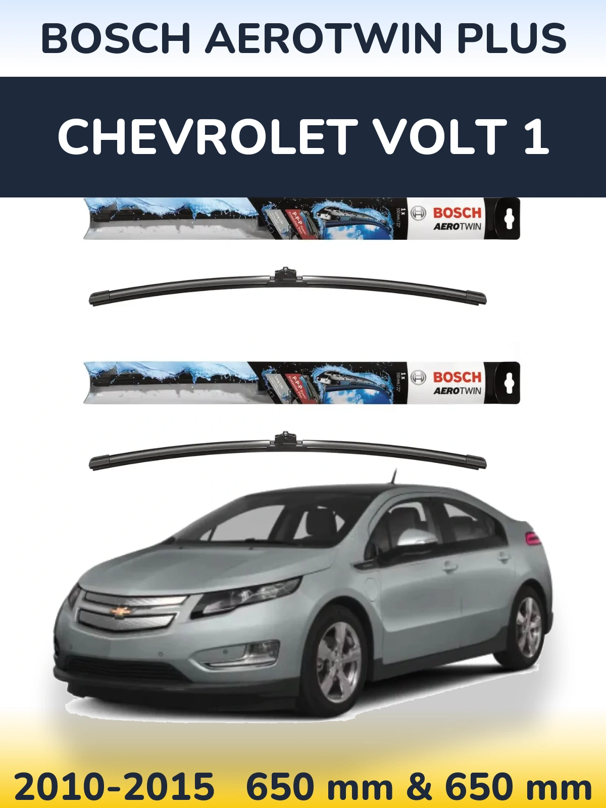 Front wiper blade set BOSCH AeroTwin Plus 650 & 650 mm for Chevrolet Volt 1 2010-2015