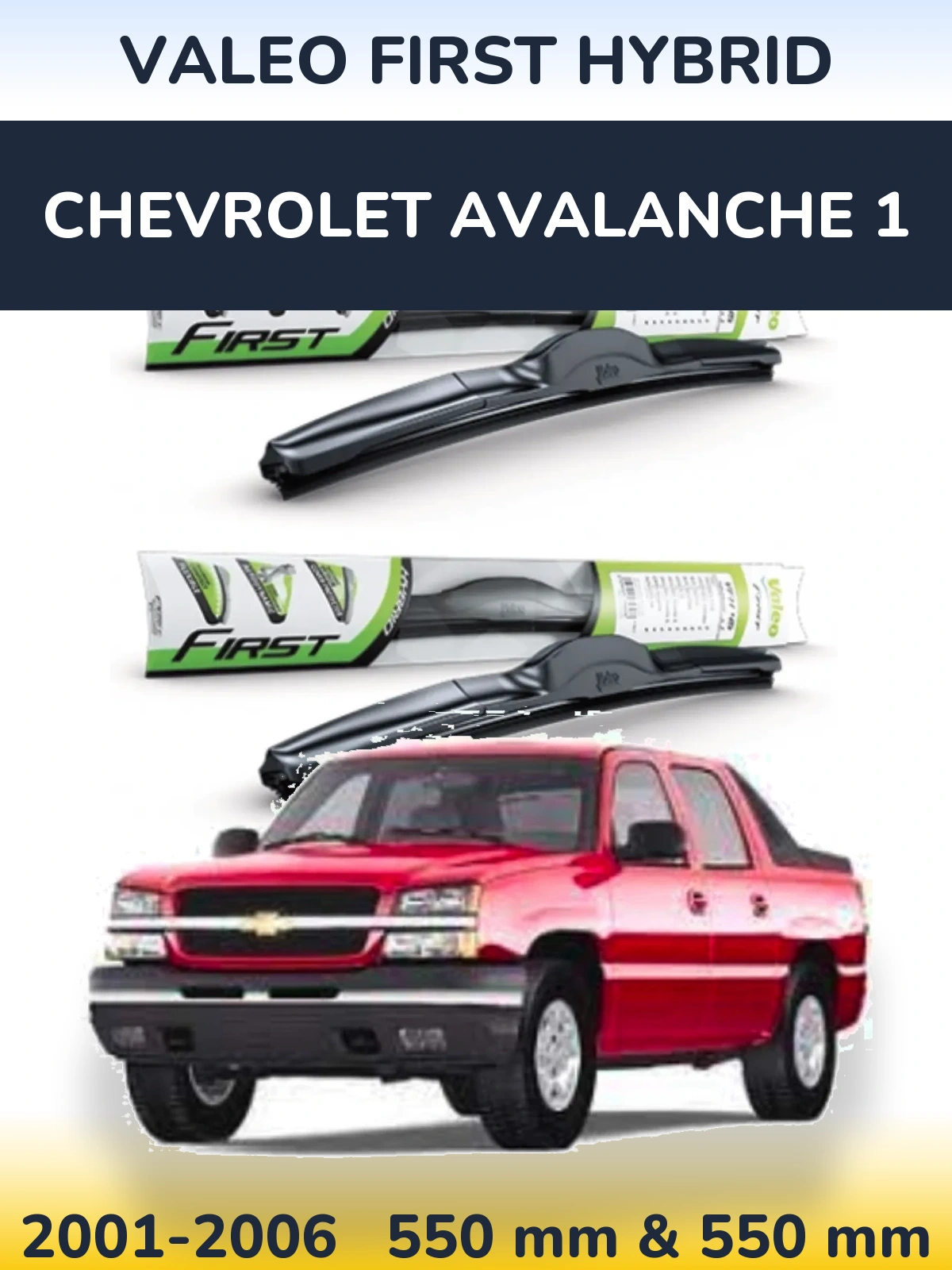 Front wiper blade set Valeo First Hybrid 550 & 550 mm for Chevrolet Avalanche 1 2001-2006
