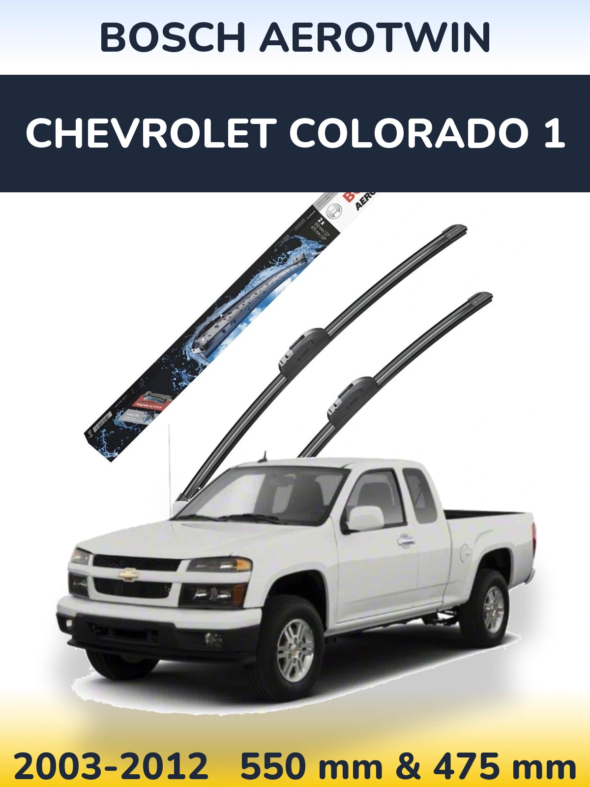 Front wiper blade set BOSCH AeroTwin 550 & 475 mm for Chevrolet Colorado 1 2003-2012