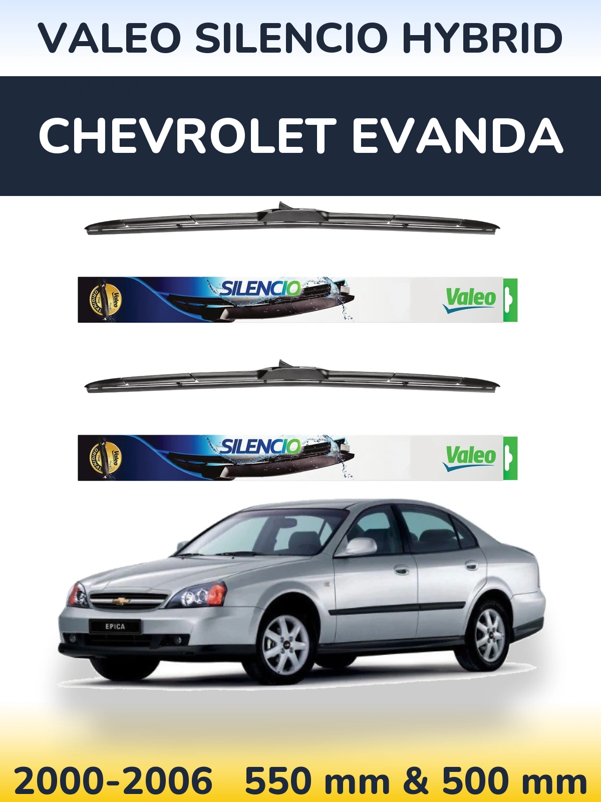 Front wiper blade set Valeo Silencio Hybrid 550 & 500 mm for Chevrolet Evanda 2000-2006