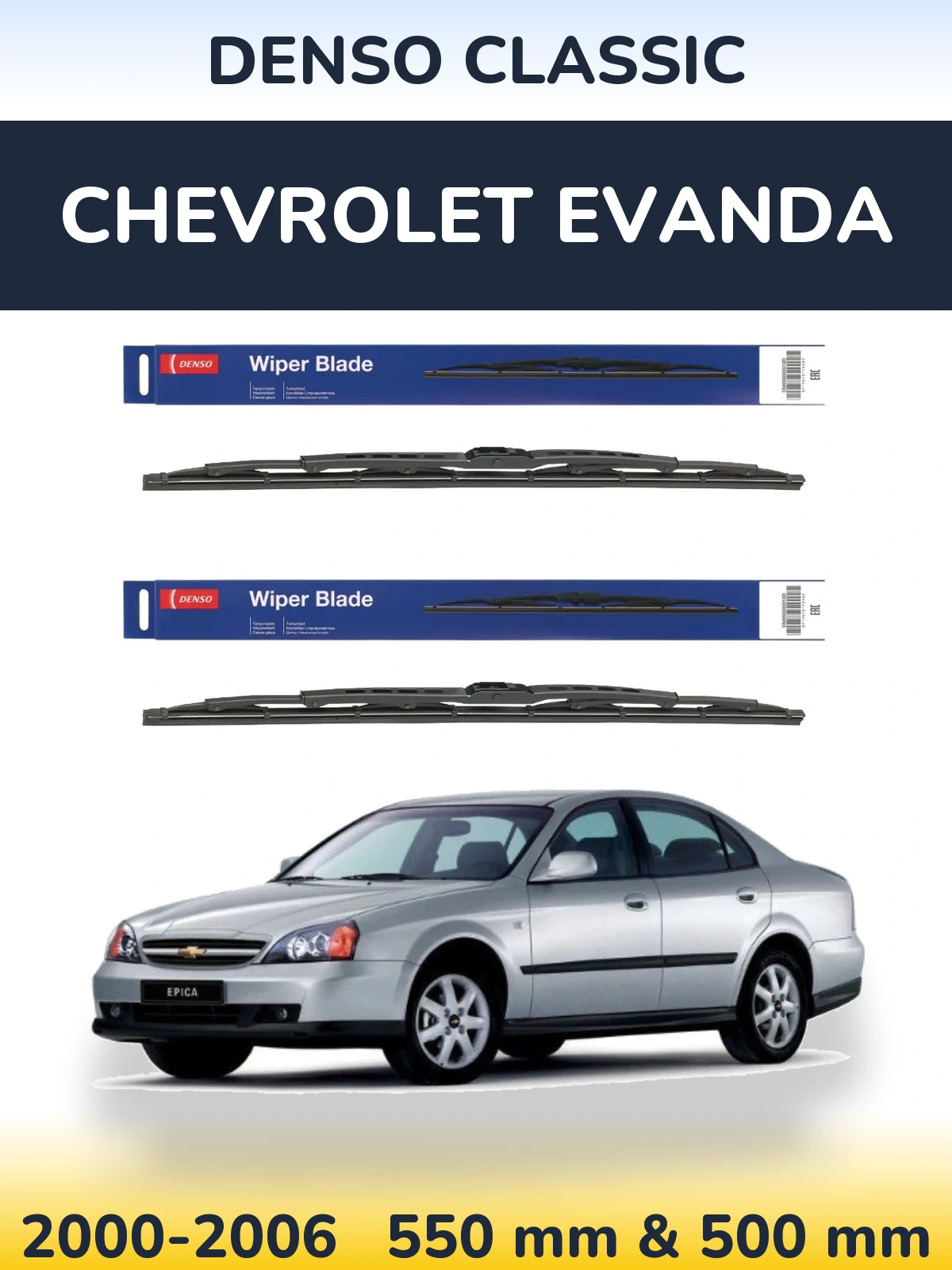 Front wiper blade set Denso Classic 550 & 500 mm for Chevrolet Evanda 2000-2006