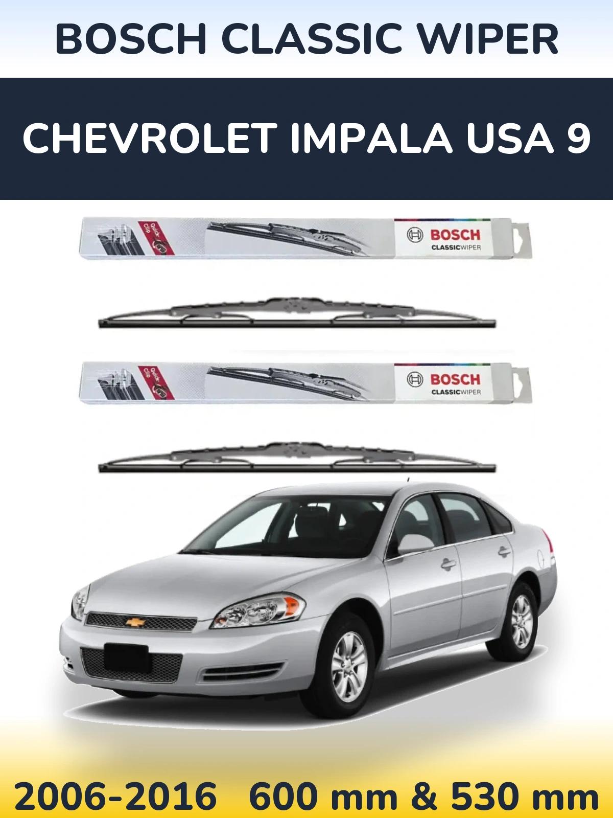 Комплект передніх щіток BOSCH Classic Wiper 600 & 530 мм для Chevrolet Impala USA 9 2006-2016