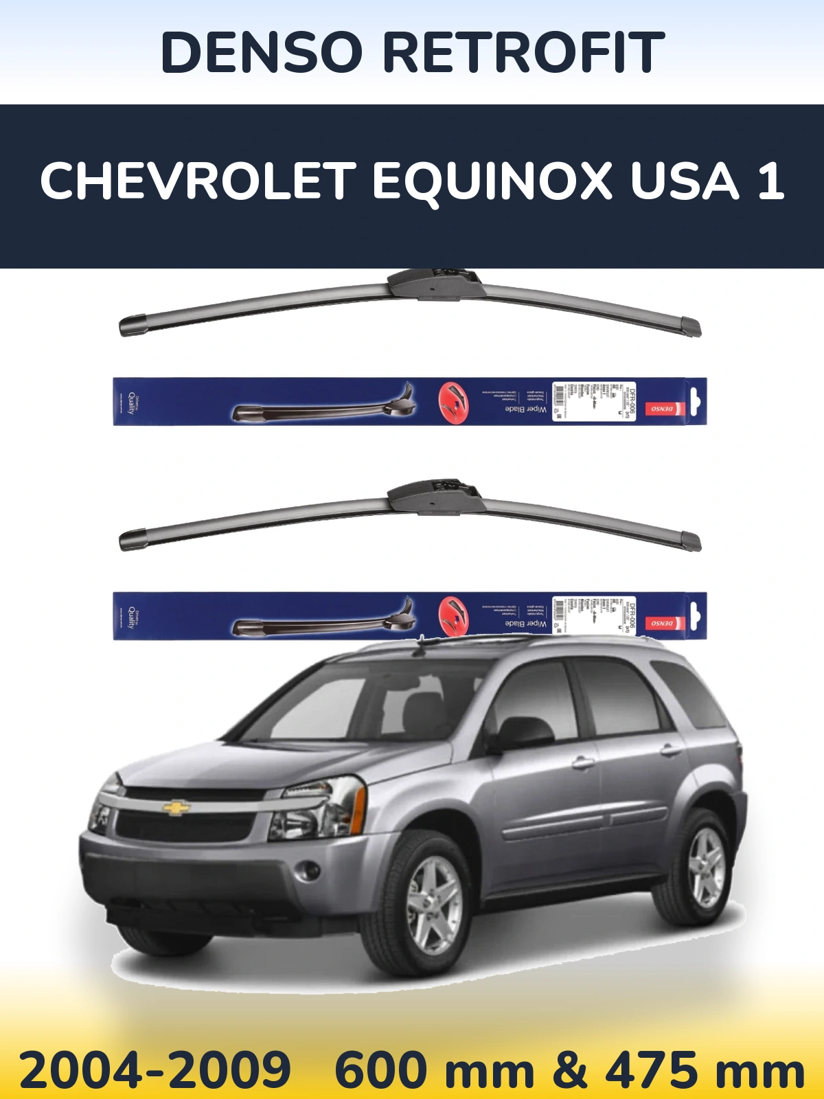 Front wiper blade set Denso Retrofit 600 & 475 mm for Chevrolet Equinox USA 1 2004-2009
