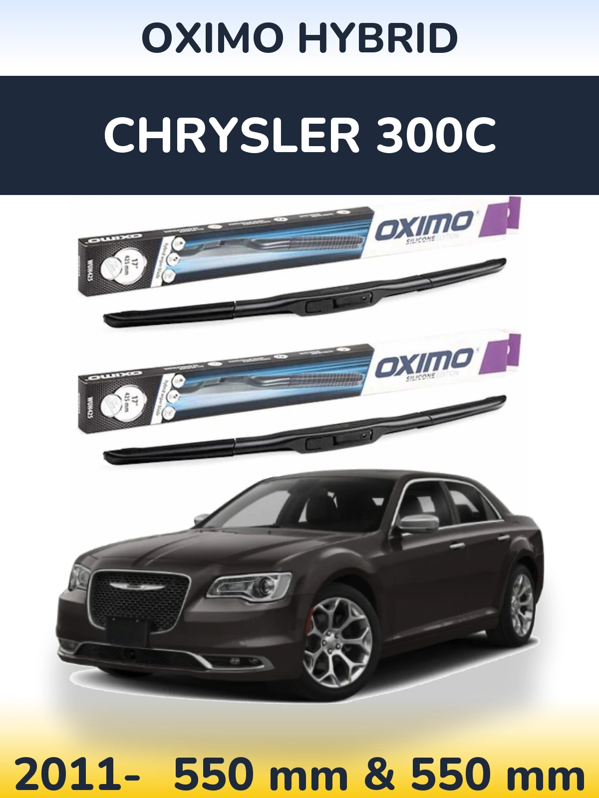 Front wiper blade set Oximo Hybrid 550 & 550 mm for Chrysler 300C 2011-2026