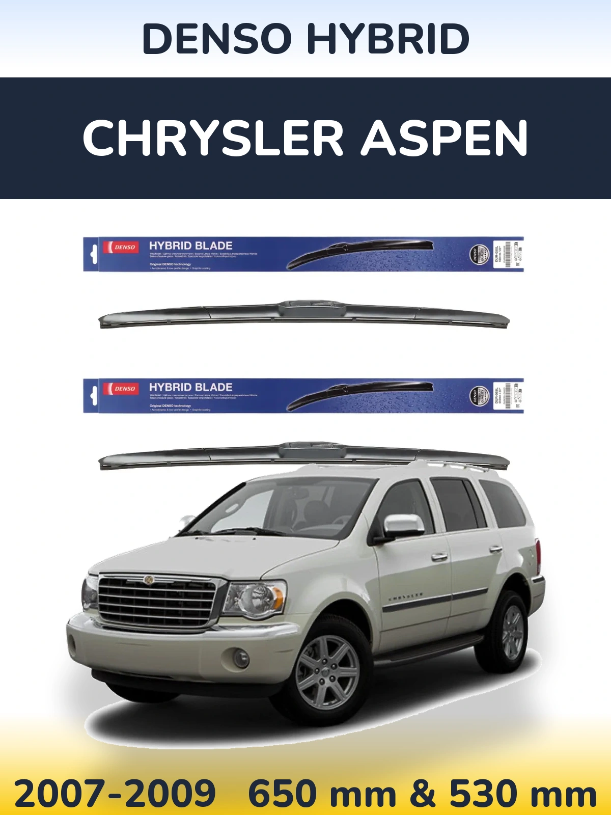Front wiper blade set Denso Hybrid 650 & 530 mm for Chrysler Aspen 2007-2009