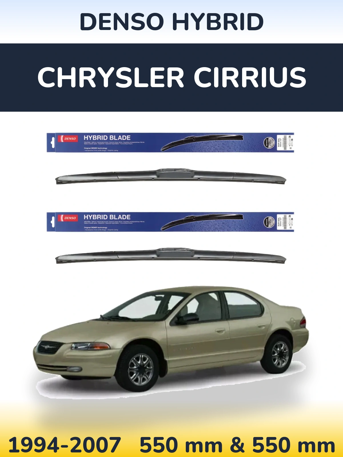 Front wiper blade set Denso Hybrid 550 & 550 mm for Chrysler Cirrius 1994-2007